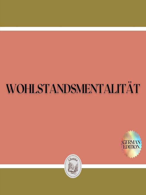 Title details for WOHLSTANDSMENTALITÄT by LIBROTEKA - Wait list